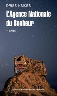 L'agence nationale du bonheur : théâtre