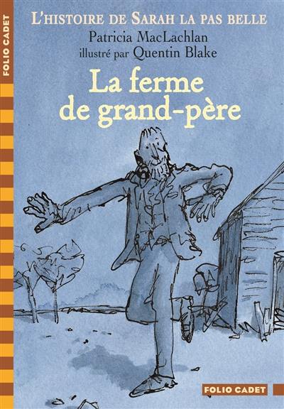 L'histoire de Sarah la pas belle. La ferme de grand-père