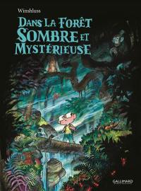 Dans la forêt sombre et mystérieuse