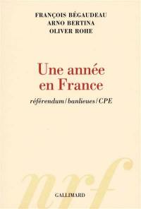 Une année en France : référendum, banlieues, CPE