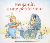 Benjamin a une petite soeur