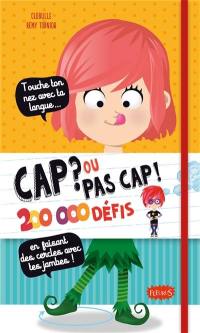 Cap ? ou pas cap ! : 200.000 défis