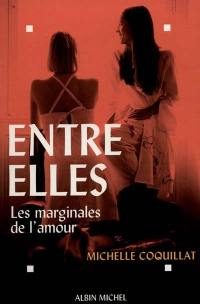 Entre elles : les marginales de l'amour