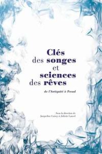 Clés des songes et sciences des rêves : de l'Antiquité à Freud