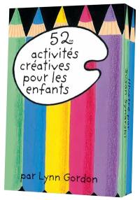 52 activités créatives pour les enfants