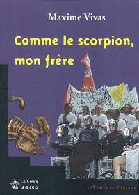 Comme le scorpion, mon frère