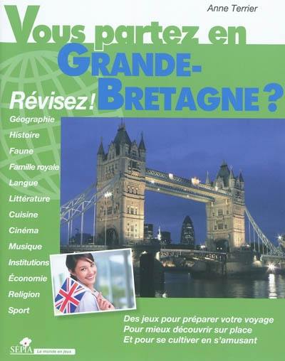 Vous partez en Grande-Bretagne ? : révisez !