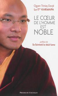 Le coeur de l'homme est noble