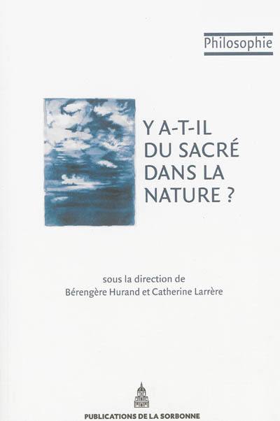 Y a-t-il du sacré dans la nature ?