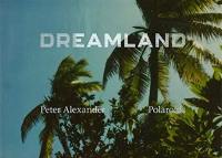 Peter Alexander Dreamland (Polaroids)