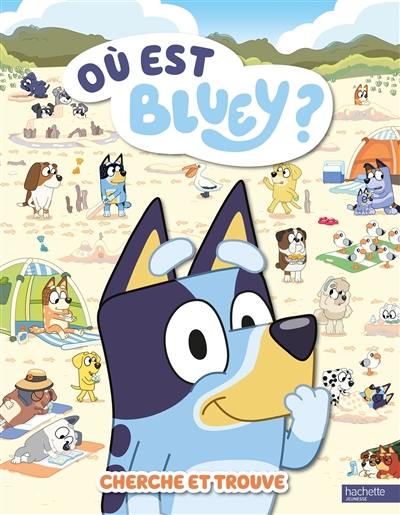 Où est Bluey ? : cherche et trouve