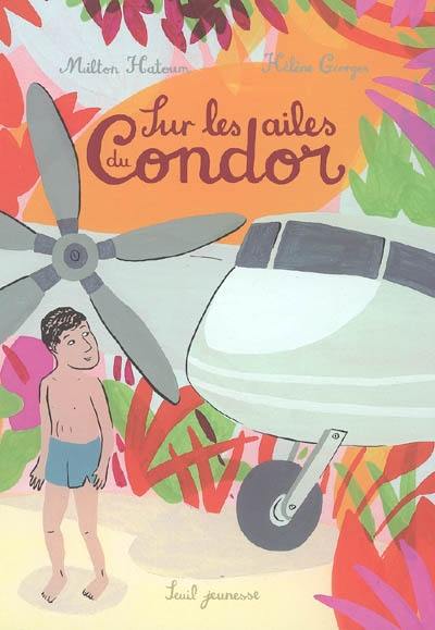 Sur les ailes du Condor