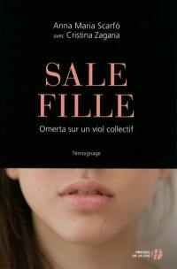 Sale fille : omerta sur un viol collectif : témoignage