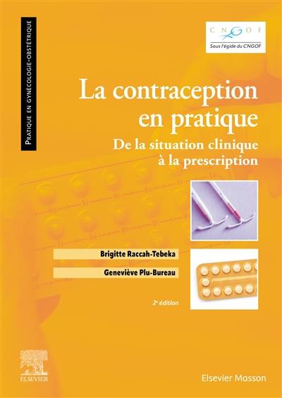 La contraception en pratique : de la situation clinique à la prescription