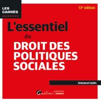 L'essentiel du droit des politiques sociales