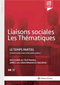 Liaisons sociales. Les thématiques, n° 68. Le temps partiel : comment le mettre en place et dans quelles conditions ?