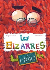 Les bizarres à l'école