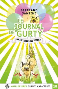 Le journal de Gurty. Vol. 4. Printemps de chien