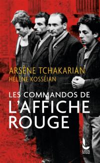 Les commandos de l'Affiche rouge : la vérité historique sur la première section de l'Armée secrète