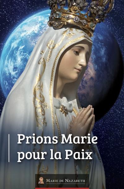 Prions Marie pour la paix