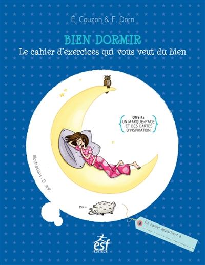 Bien dormir : le cahier d'exercices qui vous veut du bien