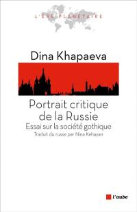 Portrait critique de la Russie : essai sur la société gothique