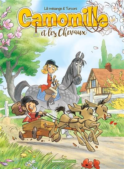 Camomille et les chevaux. Vol. 2. Sacré Pompon