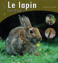 Le lapin et ses chasses