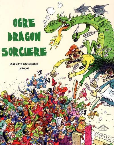 Ogre, dragon, sorcière