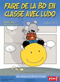 Faire de la BD en classe avec Ludo