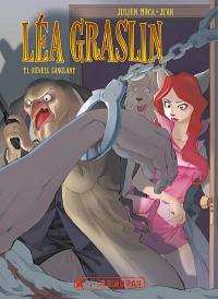 Léa Graslin. Vol. 1. Réveil sanglant