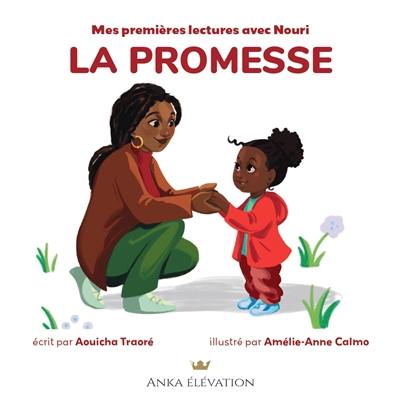 Mes premières lectures avec Nouri. Vol. 1. La promesse