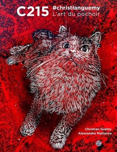 C215, #christianguemy : l'art du pochoir