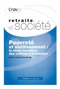 Retraite et société, n° 70. Pauvreté et vieillissement : le choix complexe des critères d'évaluation