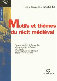 Motifs et thèmes du roman médiéval