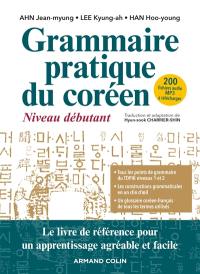 Grammaire pratique du coréen : niveau débutant