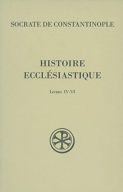 Histoire ecclésiastique. Vol. 3. Livres IV-VI