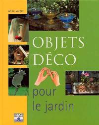 Objets déco pour le jardin