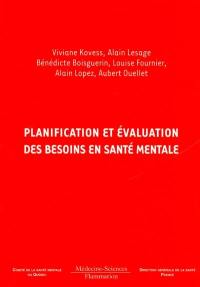 Planification et évaluation des besoins en santé mentale