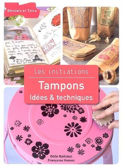 Tampons : idées & techniques