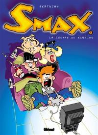 Smax. Vol. 1. La guerre des boutons