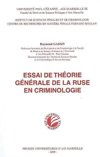 Essai de théorie générale de la ruse en criminologie