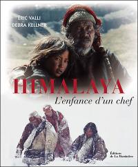 Himalaya, l'enfance d'un chef