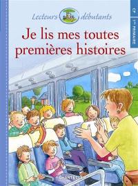 Je lis mes toutes premières histoires : CP-1re primaire