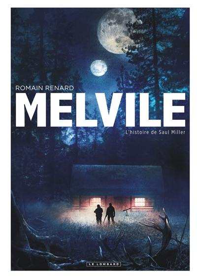 Melvile. L'histoire de Saul Miller