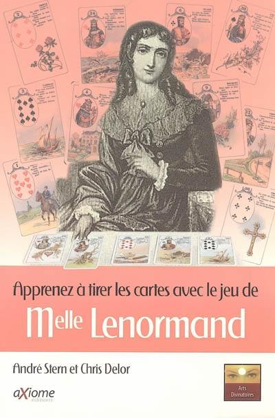 Apprenez à tirer les cartes avec le jeu de mademoiselle Lenormand