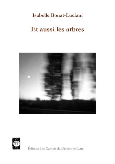 Et aussi les arbres