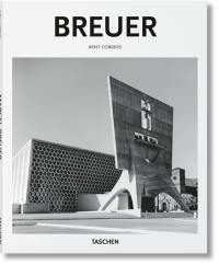 Marcel Breuer : 1902-1981 : créateur de formes du XXe siècle