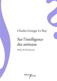 Sur l'intelligence des animaux