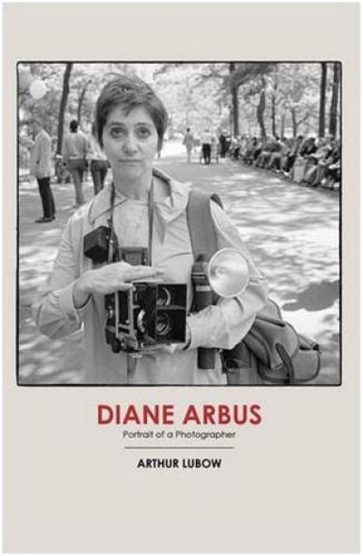 Diane Arbus Portrait of a Photographer